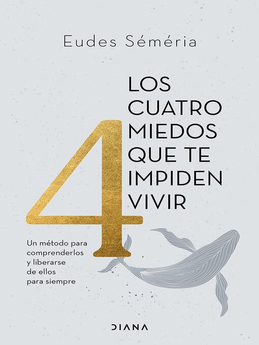 Title details for Los cuatro miedos que te impiden vivir (Edición mexicana) by Eudes Séméria - Available